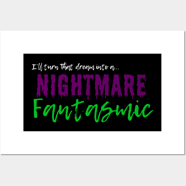 Nightmare Fantasmic Wall Art by MelissaJoyCreative